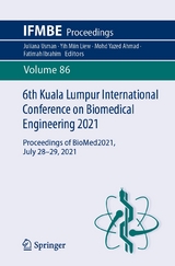 6th Kuala Lumpur International Conference on Biomedical Engineering 2021 - 