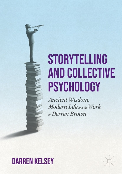 Storytelling and Collective Psychology -  Darren Kelsey