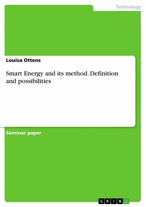 Smart Energy and its method. Definition and possibilities - Louisa Ottens