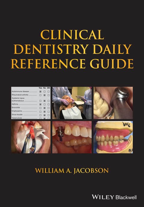 Clinical Dentistry Daily Reference Guide - William A. Jacobson