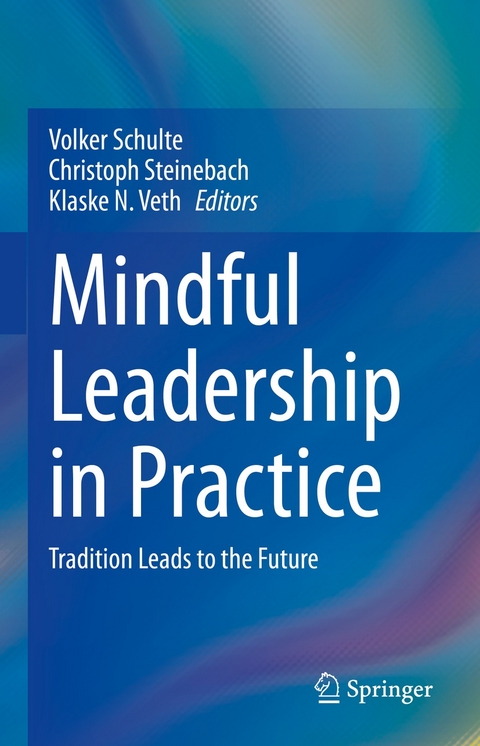 Mindful Leadership in Practice - 