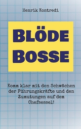 Blöde Bosse - Henrik Kontredi