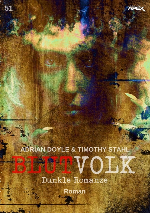 BLUTVOLK, Band 51: DUNKLE ROMANZE - Adrian Doyle, Timothy Stahl