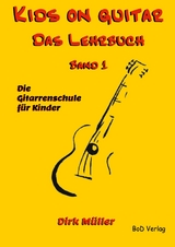 Kids on guitar Das Lehrbuch - Dirk Müller