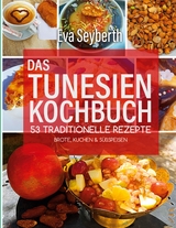 Das Tunesienkochbuch - Eva Seyberth