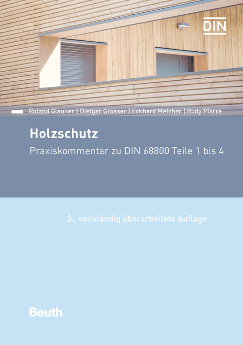 Holzschutz -  Roland Glauner,  Dietger Grosser,  Eckhard Melcher,  Rudy Plarre