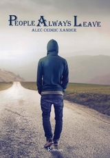 People Always Leave - Alec Cedric Xander