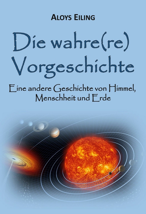 Die wahre(re) Vorgeschichte -  Aloys Eiling