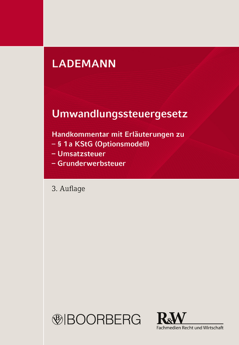 Umwandlungssteuergesetz - Anissimov Wjatscheslav, Behrens Stefan, Heß Ines