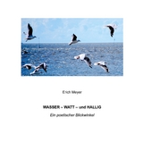 Wasser - Watt - und Hallig - Erich Meyer