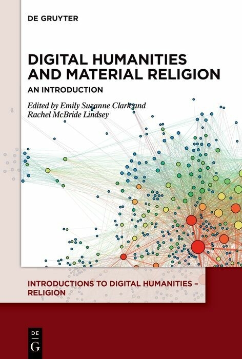 Digital Humanities and Material Religion - 