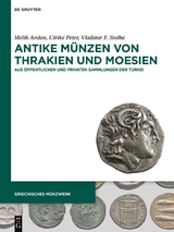Antike Münzen von Thrakien und Moesien - Melih Arslan, Ulrike Peter, Vladimir F. Stolba