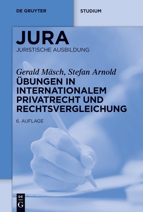 Übungen in Internationalem Privatrecht und Rechtsvergleichung - Gerald Mäsch, Stefan Arnold