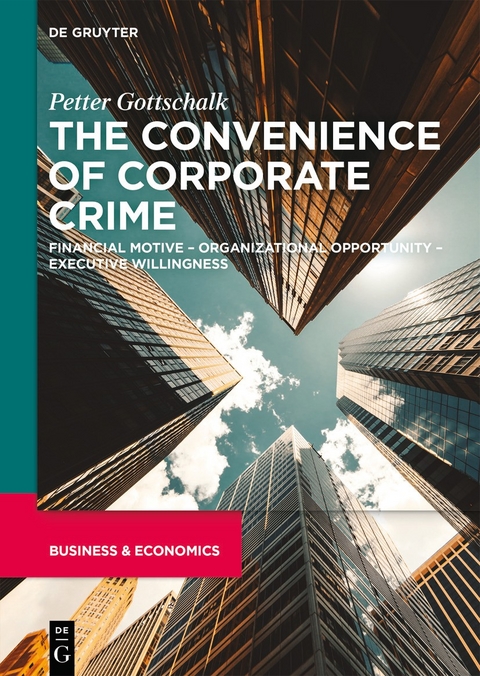 The Convenience of Corporate Crime -  Petter Gottschalk