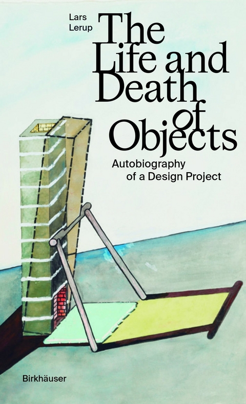 The Life and Death of Objects -  Lars Lerup