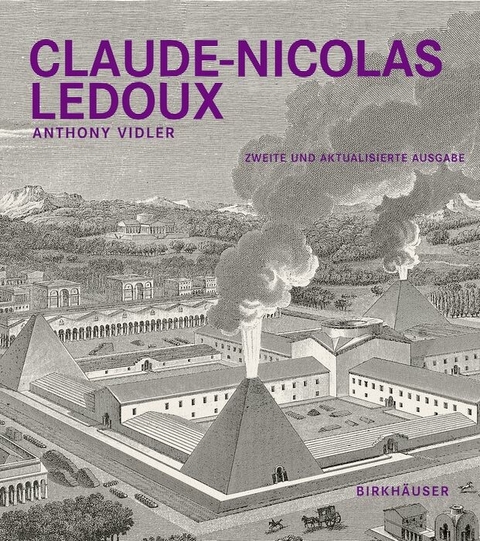 Claude-Nicolas Ledoux -  Anthony Vidler