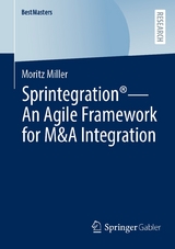 Sprintegration® - An Agile Framework for M&A Integration - Moritz Miller