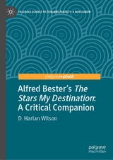 Alfred Bester's The Stars My Destination -  D. Harlan Wilson