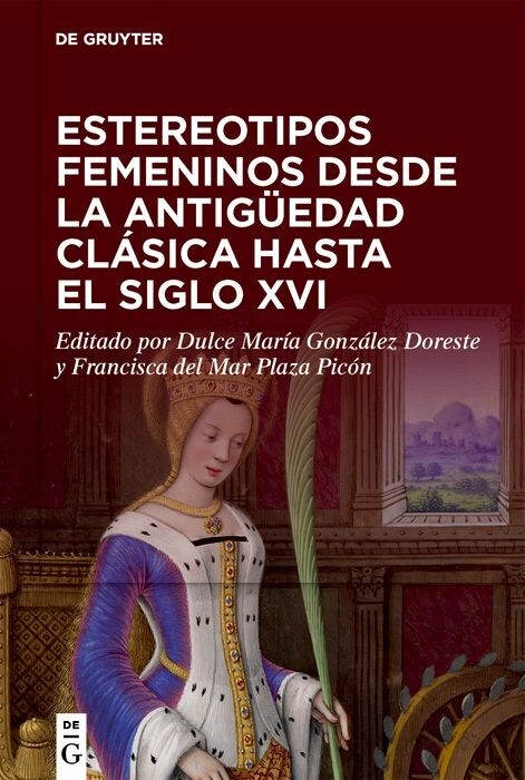 Estereotipos femeninos desde la antigüedad clásica hasta el siglo XVI - 