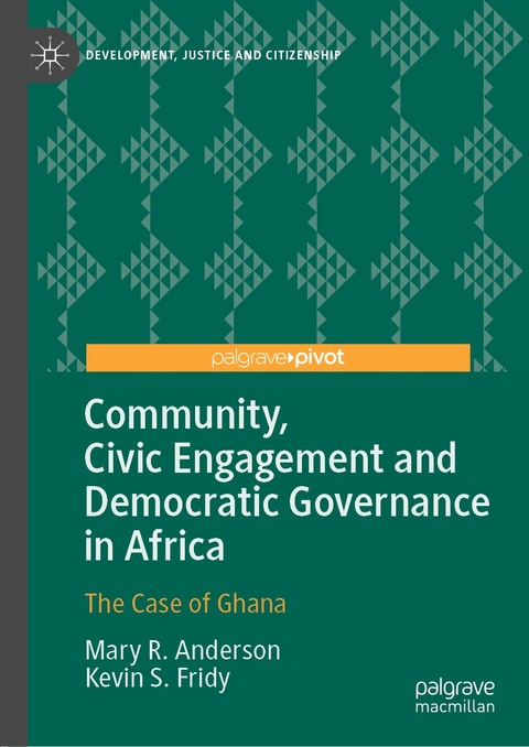 Community, Civic Engagement and Democratic Governance in Africa -  Mary R. Anderson,  Kevin S. Fridy