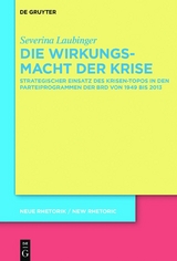 Die Wirkungsmacht der Krise -  Severina Laubinger