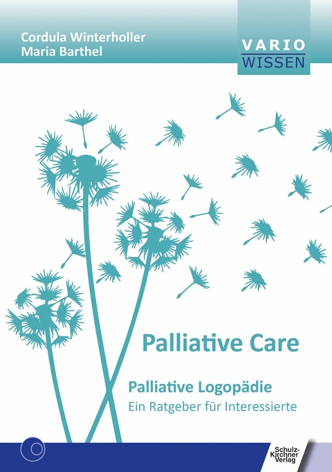 Palliativ Care -  Cordula Winterholler,  Maria Barthel