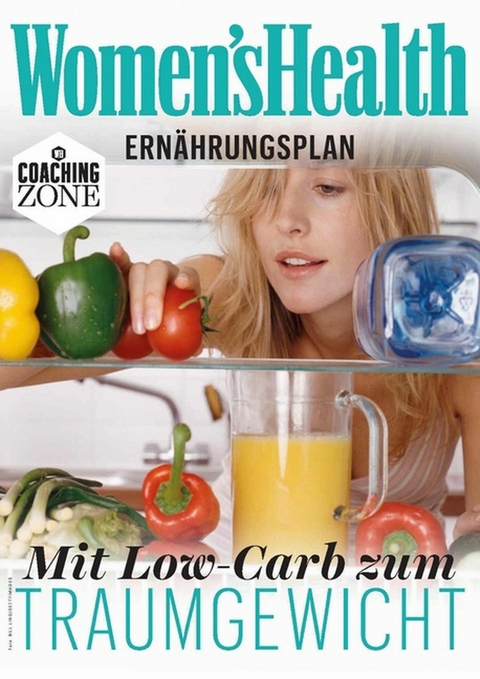 WOMEN'S HEALTH Ernährungsplan: Mit Low-Carb zum Traumgewicht -  Women`s Health