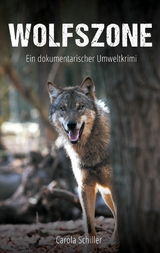 Wolfszone - Carola Schiller