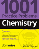 Chemistry: 1001 Practice Problems For Dummies (+ Free Online Practice) -  Heather Hattori,  Richard H. Langley