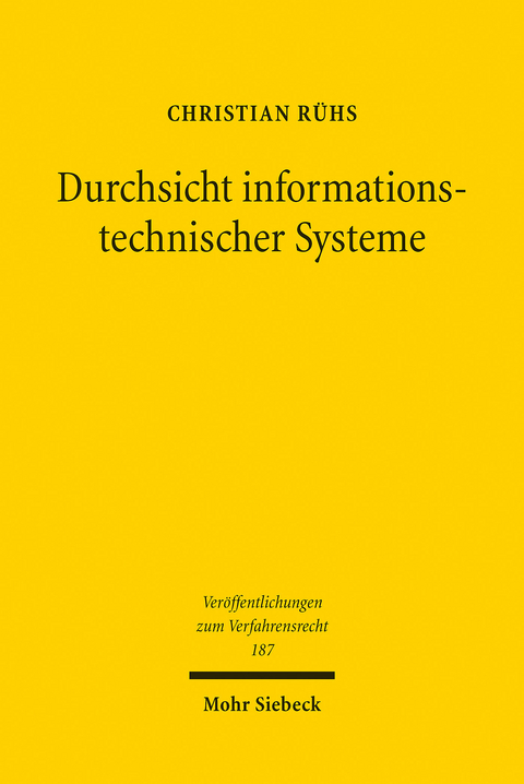 Durchsicht informationstechnischer Systeme -  Christian Rühs