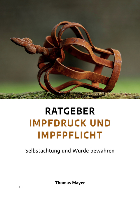 Ratgeber Impfdruck und Impfpflicht - Thomas Mayer