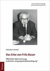 Das Erbe von Fritz Bauer -  Sebastian Hennel