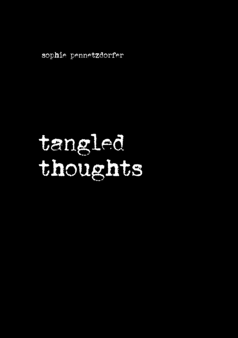tangled thoughts -  Sophie Pennetzdorfer