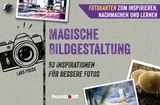 Fotokarten. Magische Bildgestaltung - Lars Poeck