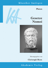 Platon: Gesetze/Nomoi - 