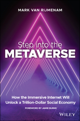 Step into the Metaverse - Mark van Rijmenam