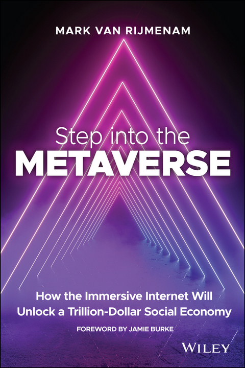 Step into the Metaverse - Mark van Rijmenam