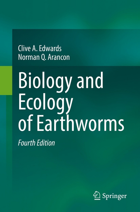 Biology and Ecology of Earthworms -  Norman Q. Arancon,  Clive A. Edwards
