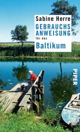 Gebrauchsanweisung für das Baltikum -  Sabine Herre