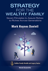 Strategy For The Wealthy Family: Seven Principles To Assure Riches To Riches Across Generations -  Daniell Mark Haynes Daniell