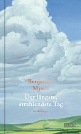 Der längste, strahlendste Tag -  Benjamin Myers