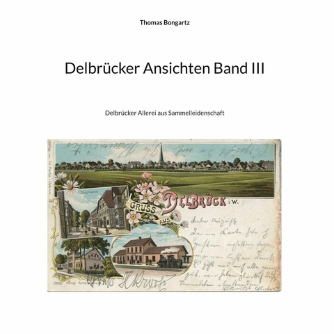 Delbrücker Ansichten Band III - Thomas Bongartz