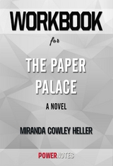 Workbook on The Paper Palace: A Novel by Miranda Cowley Heller (Fun Facts & Trivia Tidbits) -  PowerNotes