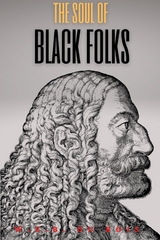 The Souls of Black Folk ( Annotated) - Bois W. E. B. Du