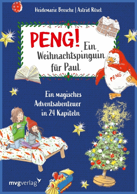 Peng! Ein Weihnachtspinguin für Paul -  Heidemarie Brosche,  Astrid Rösel