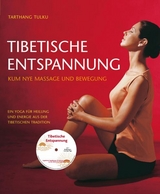 Tibetische Entspannung mit CD - Tulku Tarthang