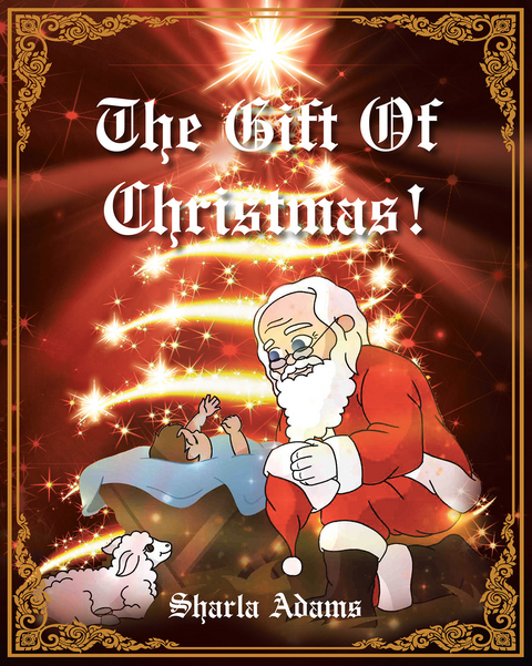 The Gift of Christmas! - Sharla Adams