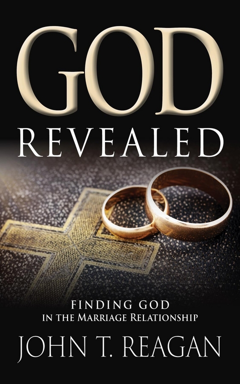 God Revealed -  John T. Reagan