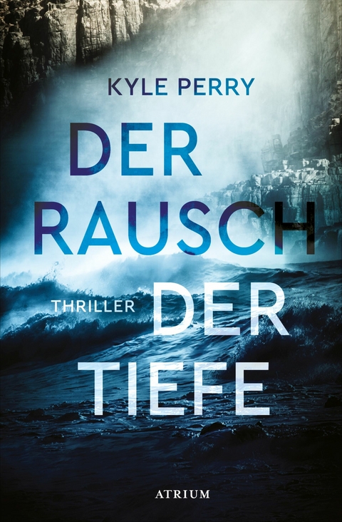 Der Rausch der Tiefe -  Kyle Perry