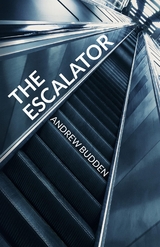 The Escalator - Andrew Budden